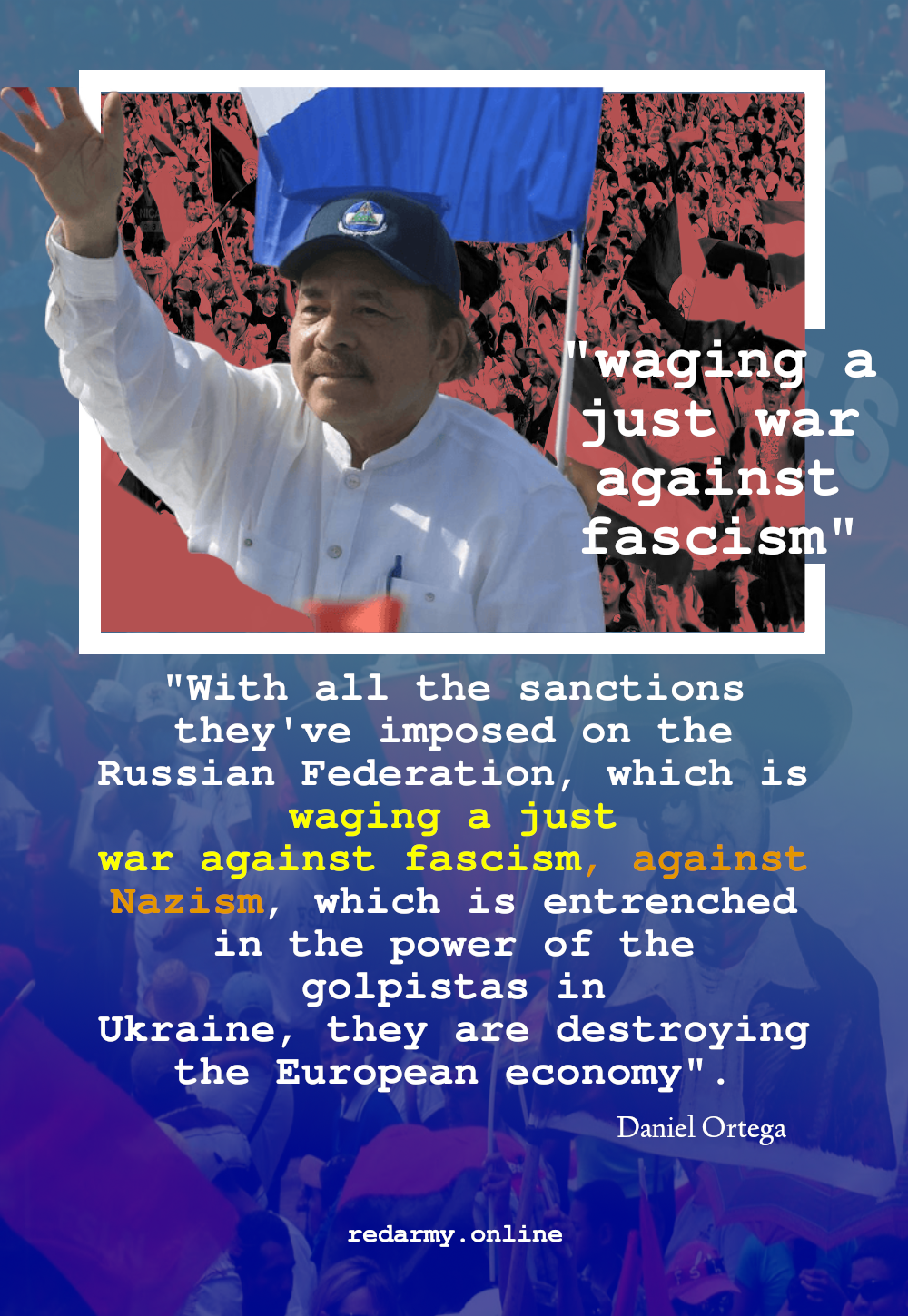 Daniel Ortega - Russia Ukraine just war against fascism.png